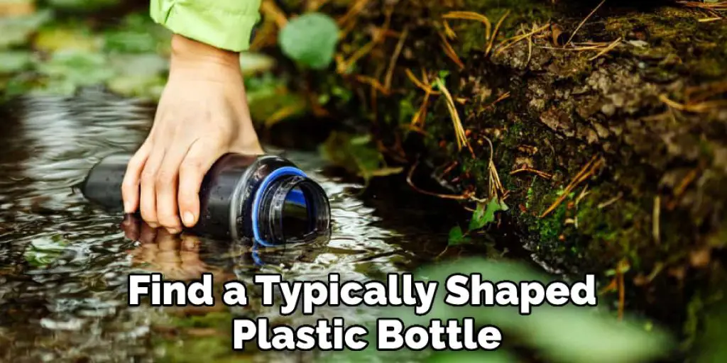 Find a Typically Shaped Plastic Bottle