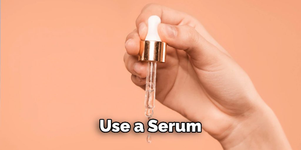 Use a Serum