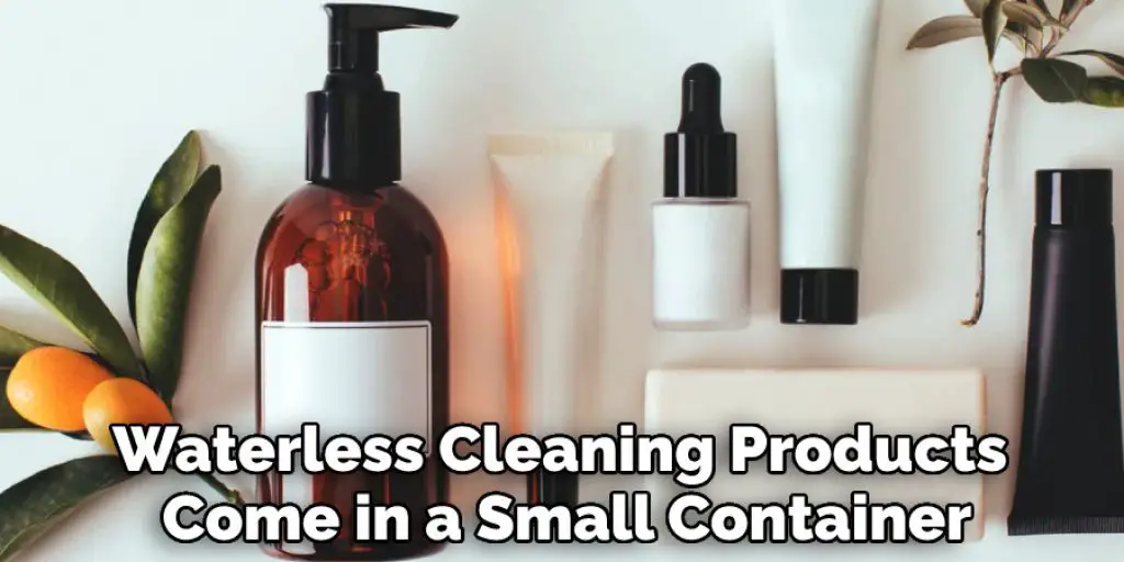 Waterless Cleaning Products Come in a Small Container