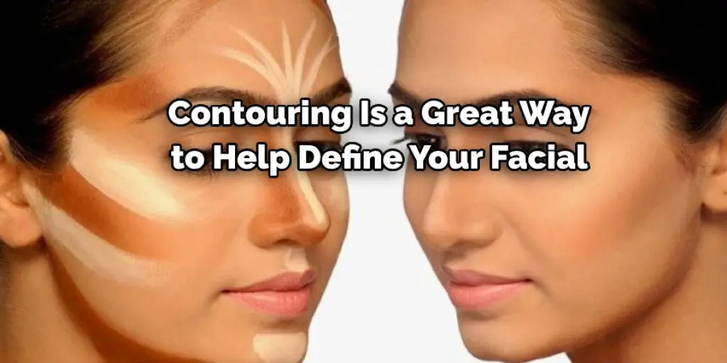 Contouring Is a Great Way to Help Define Your Facial