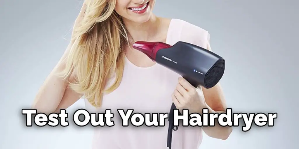 Test Out Your Hairdryer