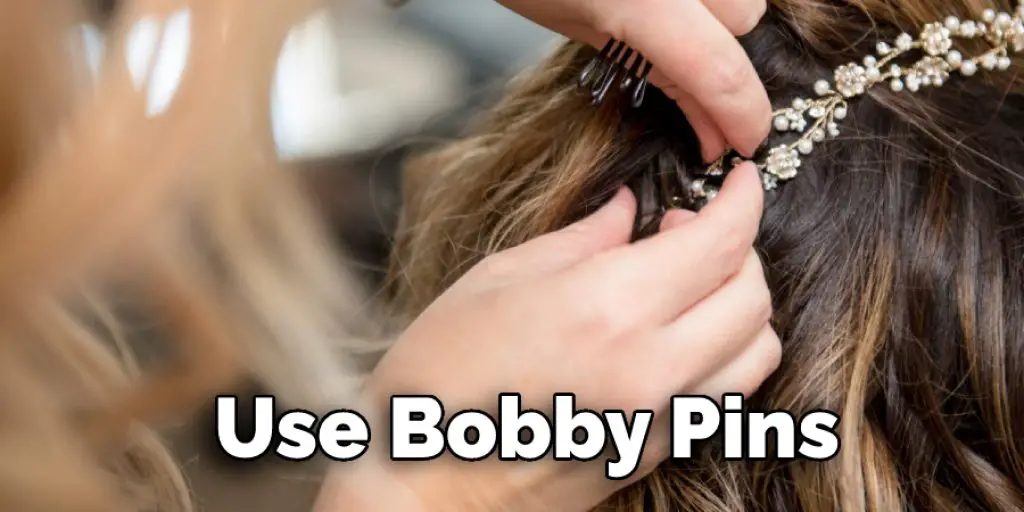 Use Bobby Pins