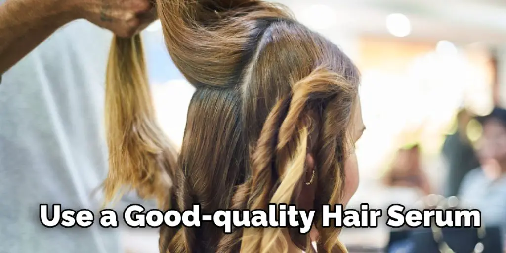 Use a Good-quality Hair Serum