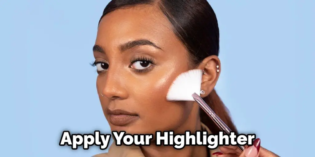 apply your highlighter